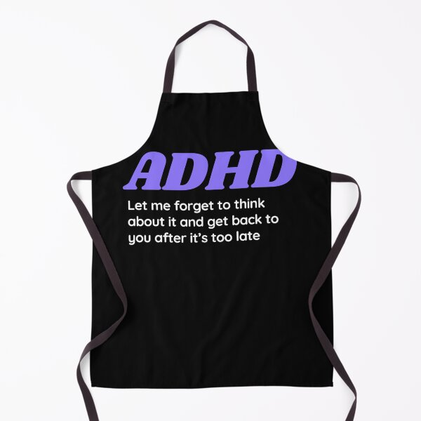 Item preview, ADHD Joke designed and sold by BuraxisQuotes.