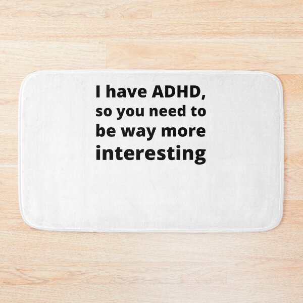 Item preview, ADHD Joke designed and sold by BuraxisQuotes.