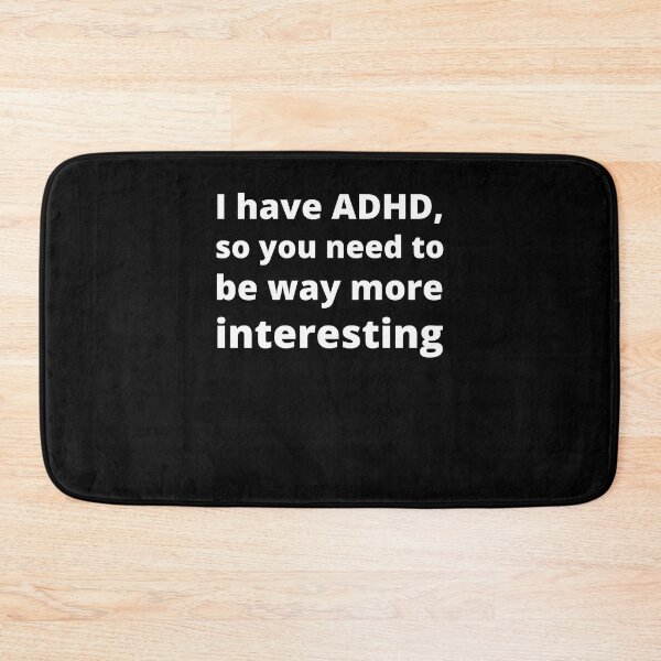 Item preview, ADHD Quote designed and sold by BuraxisQuotes.