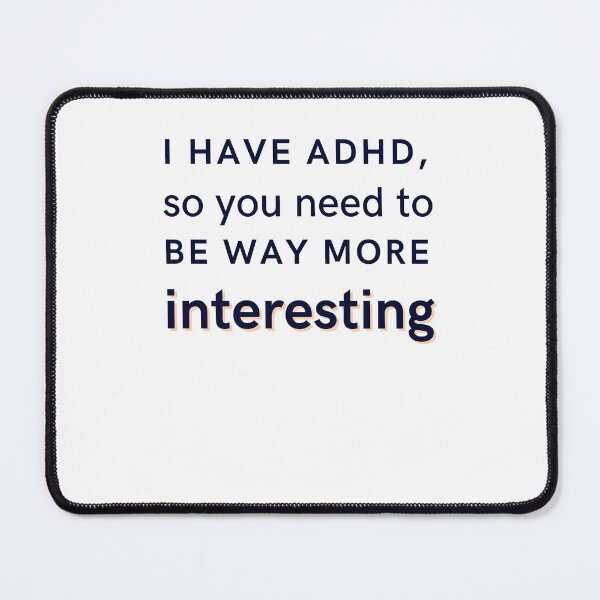 Item preview, ADHD Joke designed and sold by BuraxisQuotes.