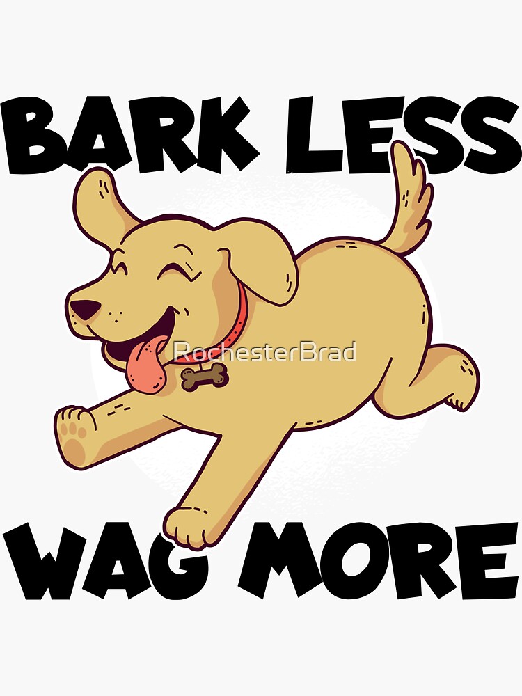 Wag more on sale bark less sticker