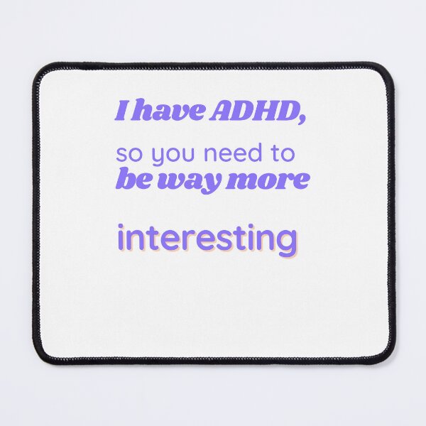 Item preview, ADHD Quote designed and sold by BuraxisQuotes.