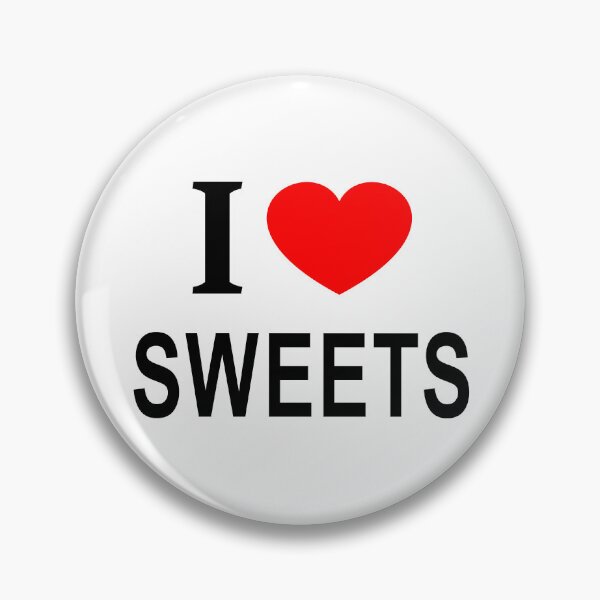 Item preview, I ❤️ SWEETS I LOVE SWEETS I HEART SWEETS designed and sold by usernamenaijan.