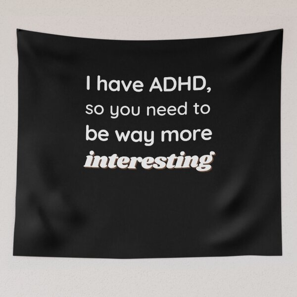Item preview, ADHD Joke designed and sold by BuraxisQuotes.