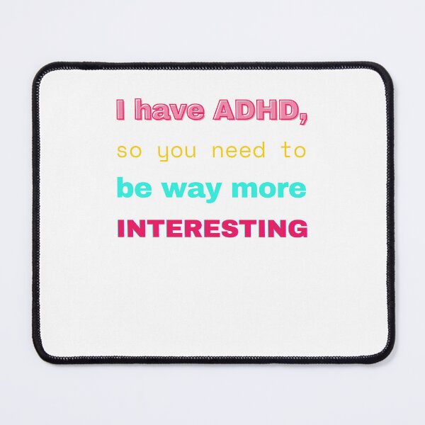 Item preview, ADHD Quote designed and sold by BuraxisQuotes.
