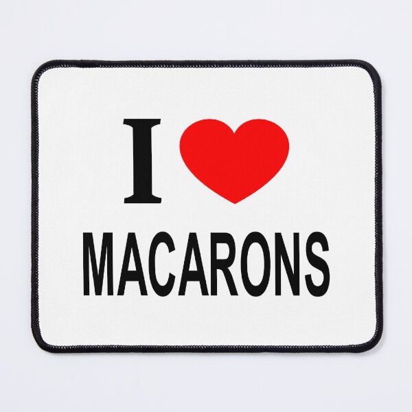Item preview, I ❤️ MACARONS I LOVE MACARONS I HEART MACARONS designed and sold by usernamenaijan.