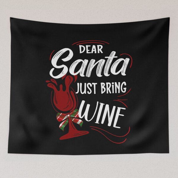 Item preview, Dear Santa Just Bring Wine, Wine Lover, Letter to Santa designed and sold by orangeblue21.