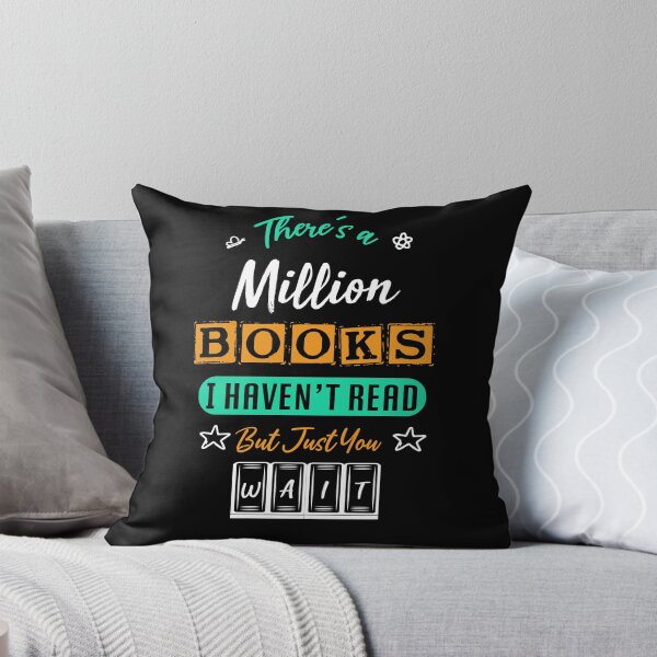 Item preview, there's a million books i haven't read but just you wait - bookaholic and bookworm designed and sold by Raiko-art.