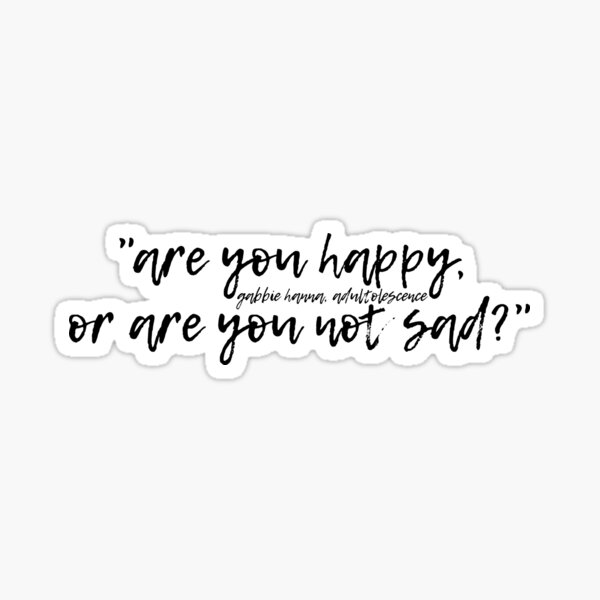 Gabbie Hanna (thegabbieshow) Adultolescence Quote Typography Sticker