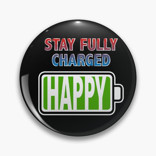 Item preview, Stay Fully Charged - Happy designed and sold by Moodific.
