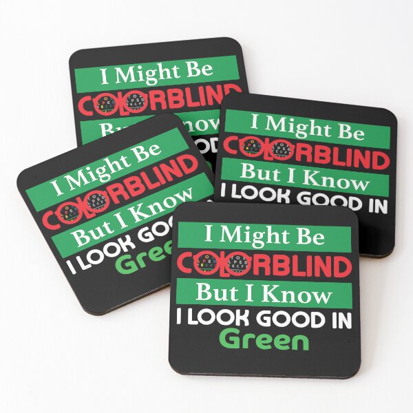 Item preview, Funny I Might Be Colorblind But I Know I Look Good In Green designed and sold by NawalMagdy.