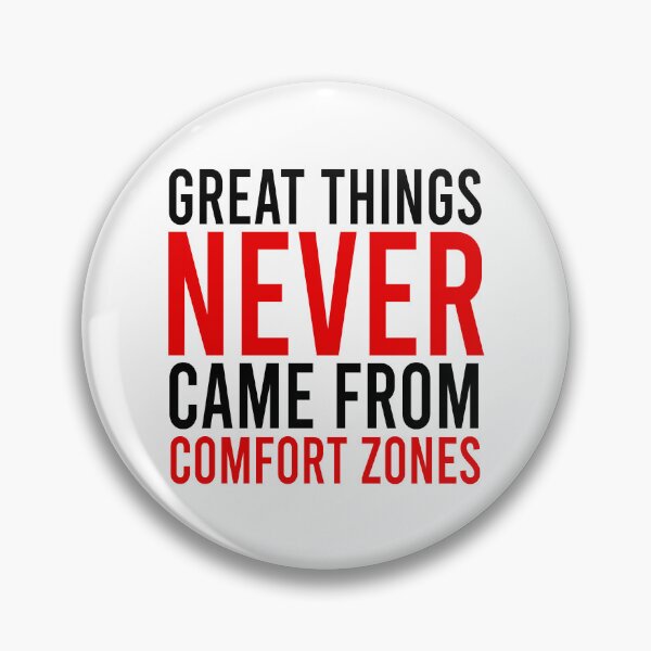 Item preview, Great things never came from comfort zones designed and sold by Bigilyy.