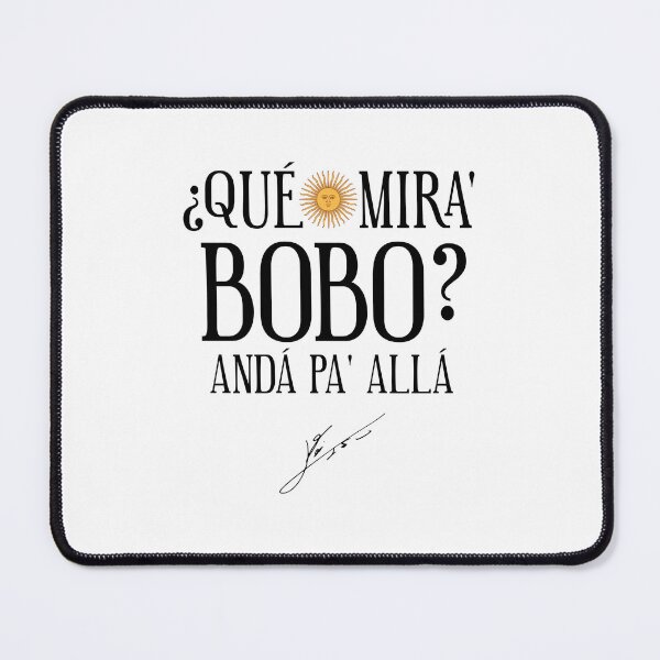 Item preview, Que miras bobo designed and sold by Wolka.