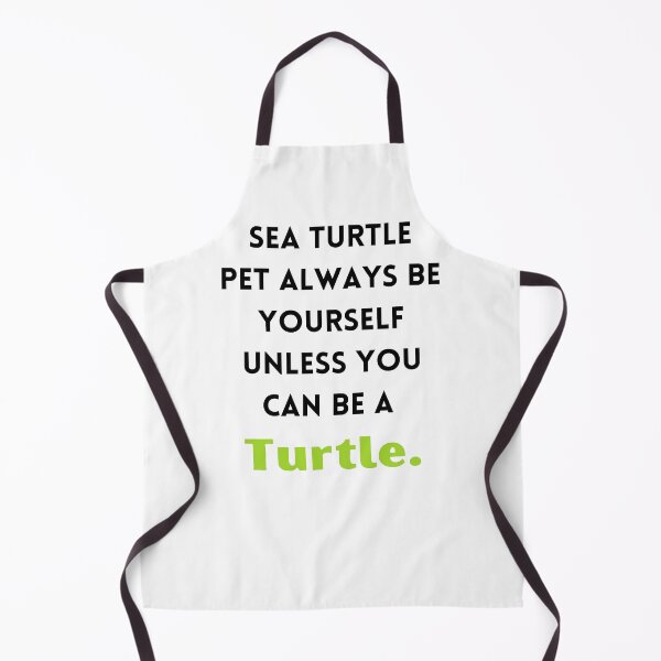Item preview, Sea Turtle Pet Always Be Yourself Unless You Can Be A Turtle- designed and sold by bartdesigner.