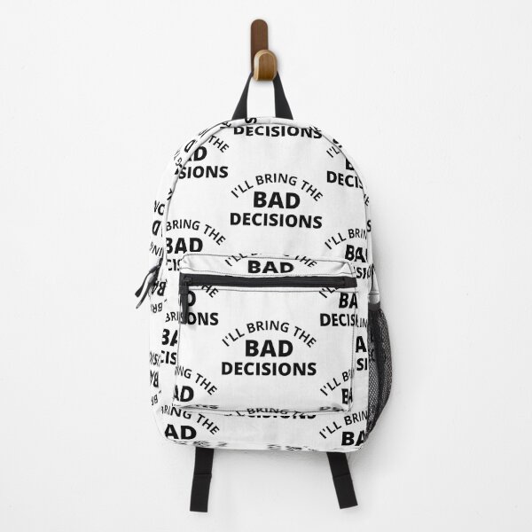 Item preview, I'll Bring The Bad Decisions. Funny Friends Drinking Design For The Party Lover designed and sold by That Cheeky Tee.