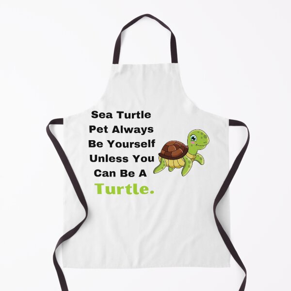 Item preview, Sea Turtle Pet Always Be Yourself Unless You Can Be A Turtle- designed and sold by bartdesigner.