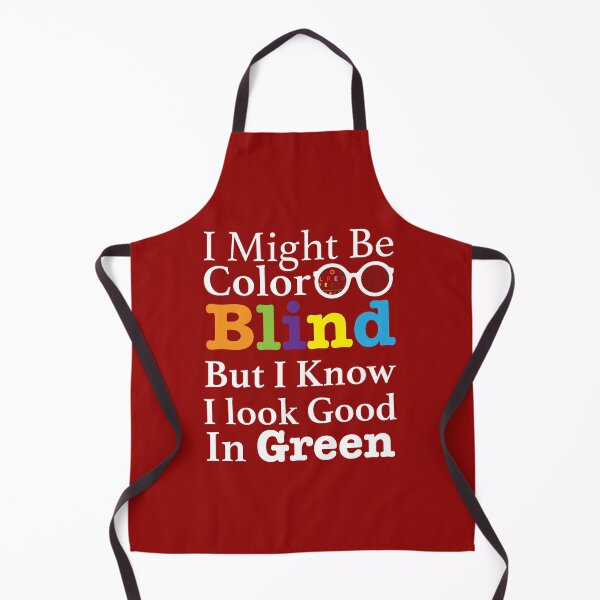 Item preview, Funny I Might Be Colorblind But I Know I Look Good In Green designed and sold by NawalMagdy.