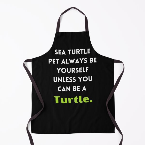 Item preview, Sea Turtle Pet Always Be Yourself Unless You Can Be A Turtle- designed and sold by bartdesigner.