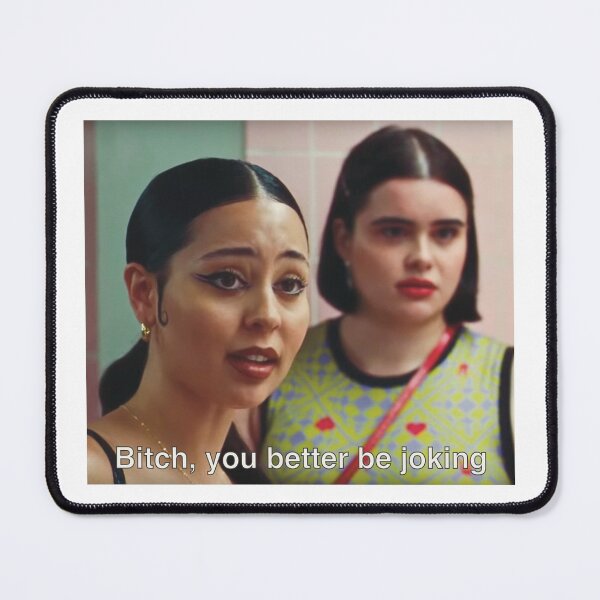 Item preview, Bitch, you better be joking designed and sold by lapsuss.