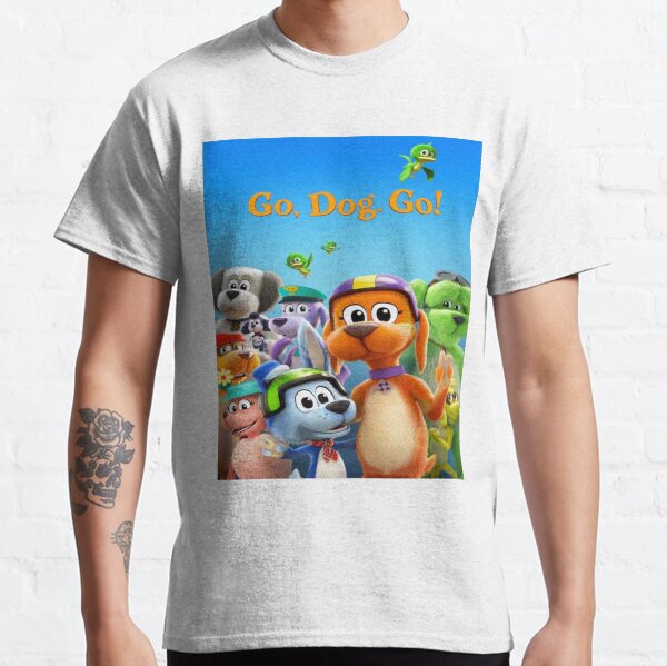 Funny go dog go gift for fans go dog go netflix go dog go characters Classic T-Shirt