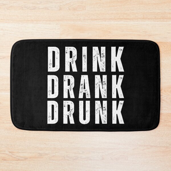 Item preview, Drink Drank Drunk. Funny Retro Distressed Style Friends Drinking Design For The Party Lover. White designed and sold by That Cheeky Tee.