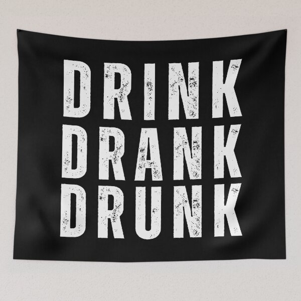 Item preview, Drink Drank Drunk. Funny Retro Distressed Style Friends Drinking Design For The Party Lover. White designed and sold by That Cheeky Tee.