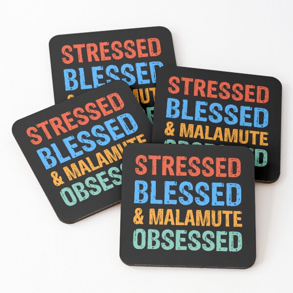 Item preview, Stressed Blessed and Malamute Obsessed Dog Gift  designed and sold by Guarddogdrive.