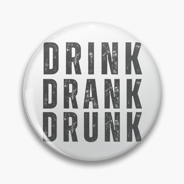 Item preview, Drink Drank Drunk. Funny Retro Distressed Style Friends Drinking Design For The Party Lover. Grey designed and sold by That Cheeky Tee.