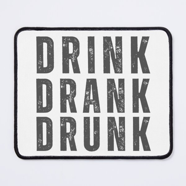 Item preview, Drink Drank Drunk. Funny Retro Distressed Style Friends Drinking Design For The Party Lover. Grey designed and sold by That Cheeky Tee.