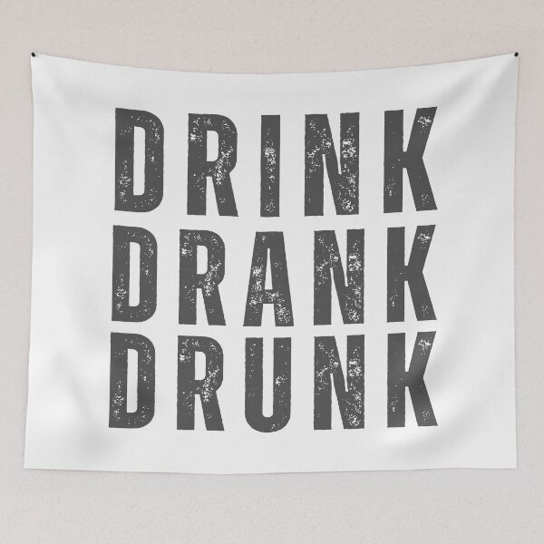 Item preview, Drink Drank Drunk. Funny Retro Distressed Style Friends Drinking Design For The Party Lover. Grey designed and sold by That Cheeky Tee.