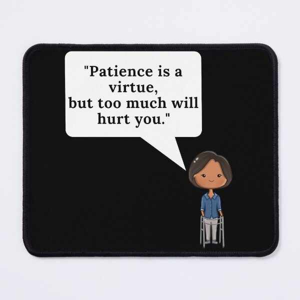 Item preview, Patience Is a Virtue Quote - Gloria Chibi designed and sold by TheKnightWriter.