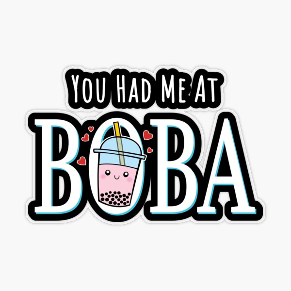 You Had Me At Boba - Boba Tea Gifts Kawaii Bubble Tea Cups Sticker for  Sale by jazminanett