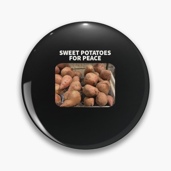 Item preview, SWEET POTATOES FOR PEACE designed and sold by TechLaughs.
