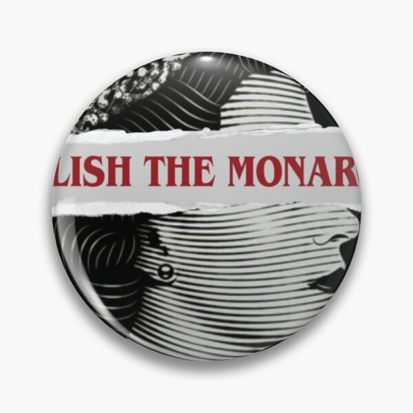 Item preview, Abolish the Monarchy   designed and sold by noelmason56.