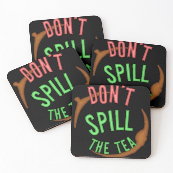 Item preview, Don't Spill the Tea - Keep it to yourself designed and sold by Pinnacle of Decadence.
