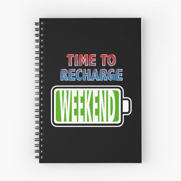 Item preview, Weekend - Time to Recharge designed and sold by Moodific.