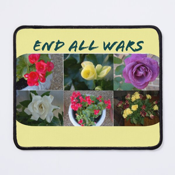 Item preview, END ALL WARS - FLOWERS designed and sold by TechLaughs.