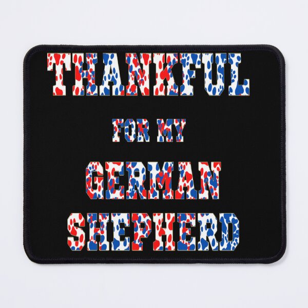 Item preview, THANKFUL FOR MY DOG - THANKFUL FOR MY GERMAN SHEPHERD designed and sold by ArtzandDesignz.