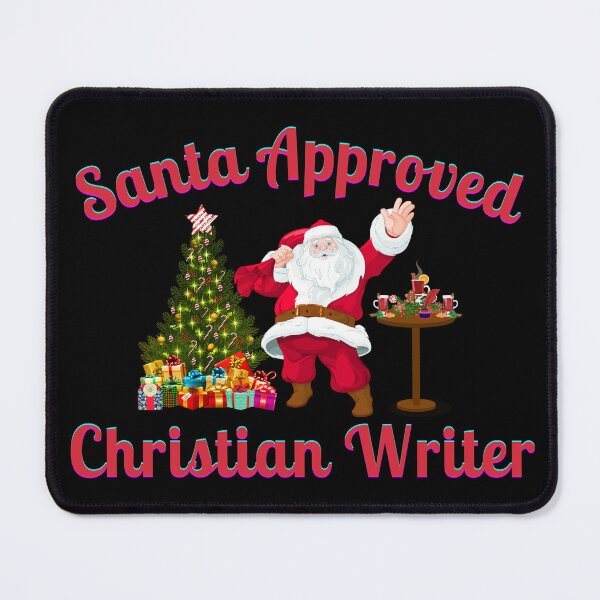 Item preview, Santa Approved Christian Writer - Black Background designed and sold by TheKnightWriter.