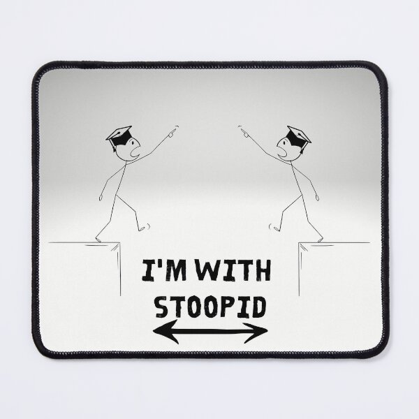 Item preview, "I'm with Stoopid" Stick Figures Walking Off Cliffs designed and sold by Write-to-Rebel.