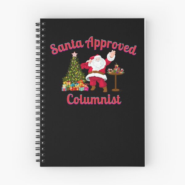 Item preview, Santa Approved Columnist - Black Background designed and sold by TheKnightWriter.