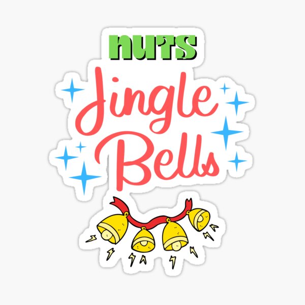"Nuts With Jingle Bells" Sticker for Sale by designforum1968 Redbubble
