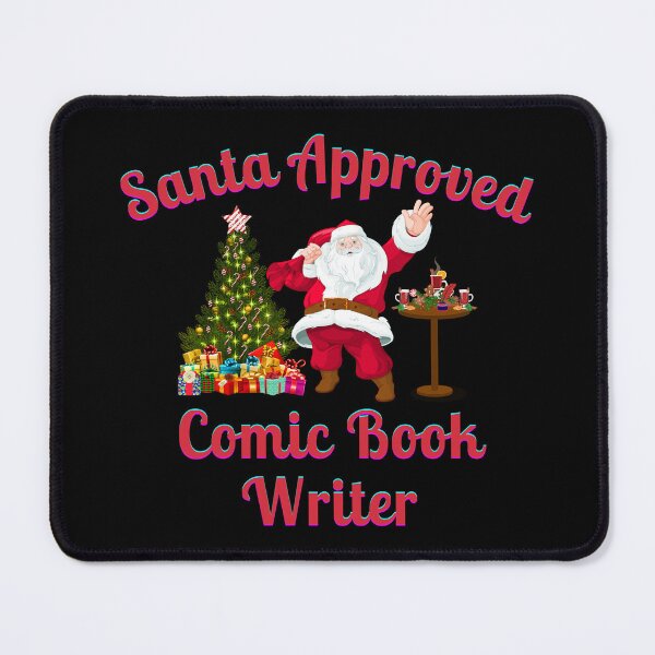 Item preview, Santa Approved Comic Book Writer - Black Background designed and sold by TheKnightWriter.