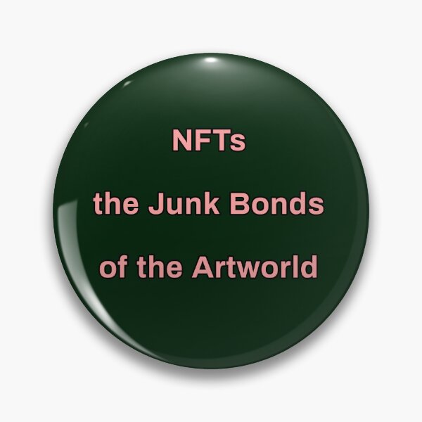 Artikelvorschau, NFTs sind die Junk Bonds der Kunstwelt entworfen und verkauft von thalasson.