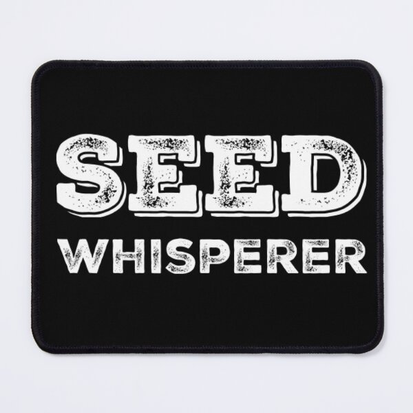 Item preview, Seed Whisperer designed and sold by homesteadswag.