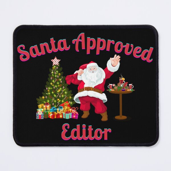 Item preview, Santa Approved Editor- Black Background designed and sold by TheKnightWriter.