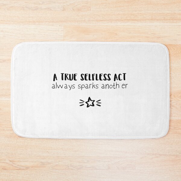 Item preview, A true selfless act always sparks another  designed and sold by Pop-n-Rockin.