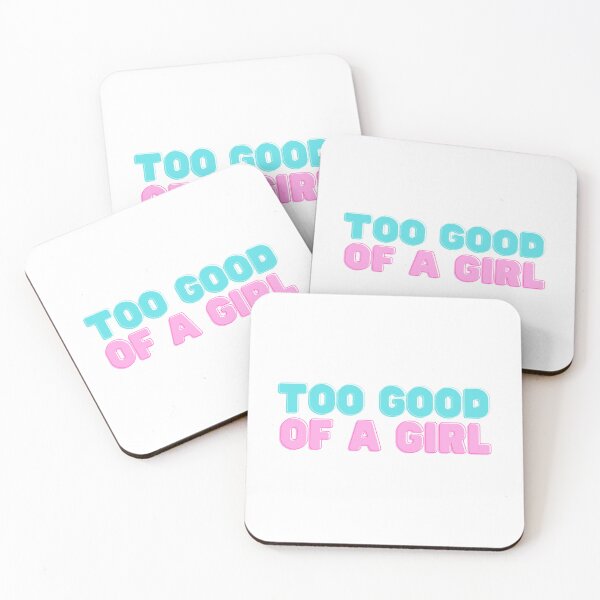 Item preview, Too good of a girl designed and sold by rpvga.