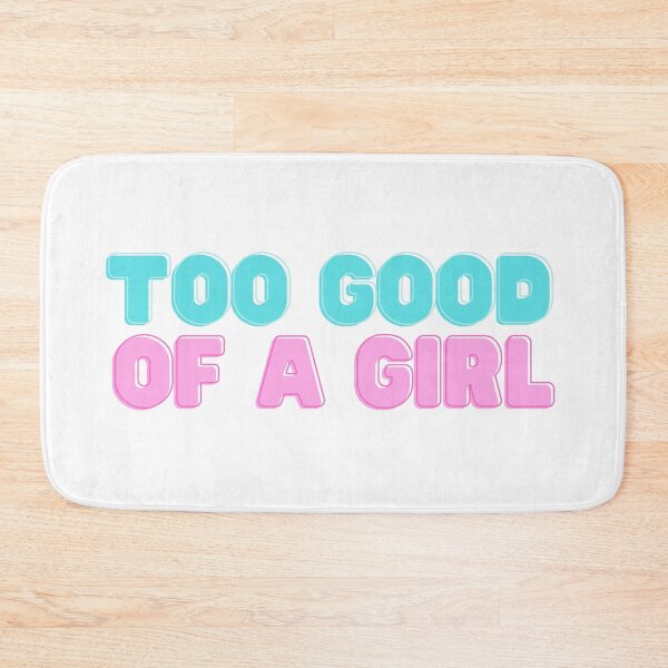 Item preview, Too good of a girl designed and sold by rpvga.