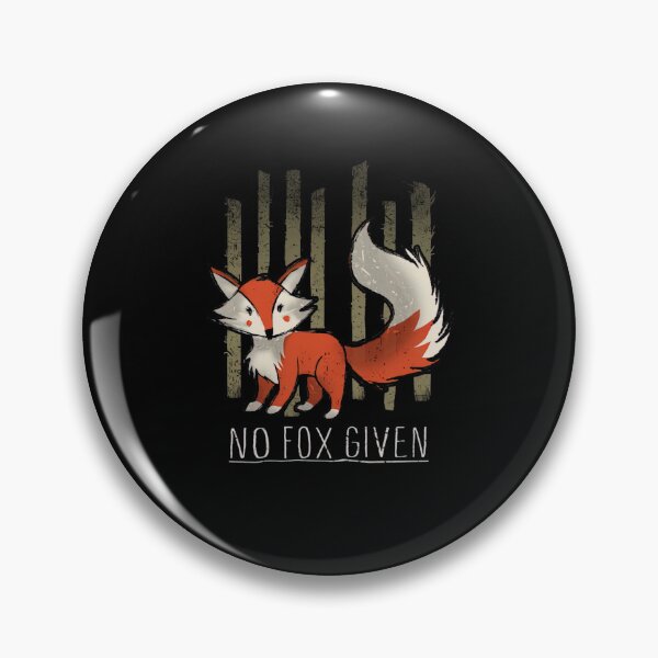Item preview, No Fox Given designed and sold by ParmerGabriel.